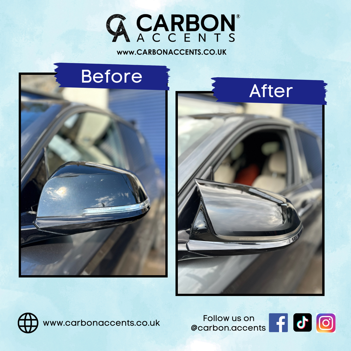 A car side mirror is shown in "Before" and "After" conditions, featuring a shiny black finish in the "After" image. Text: “CARBON ACCENTS www.CARBONACCENTS.CO.UK.” Social media icons and handles: “@carbon.accents.”