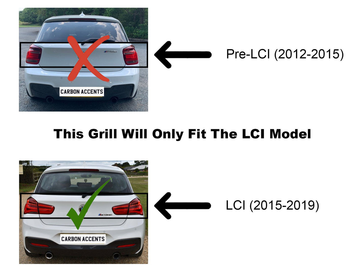 A comparison of car rear designs shows two models. The top image, marked with a red "X," is labeled "Pre-LCI (2012-2015)." The bottom image, marked with a green check, is labeled "LCI (2015-2019)." Text states, "This Grill Will Only Fit The LCI Model." License plates read, "CARBON ACCENTS."