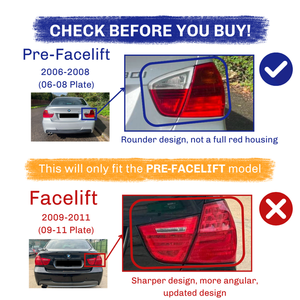 Car taillight comparison: Pre-Facelift (2006-2008) has a rounder design with partial red housing. Facelift (2009-2011) features sharper, angular design. Text: “CHECK BEFORE YOU BUY! This will only fit the PRE-FACELIFT model.”