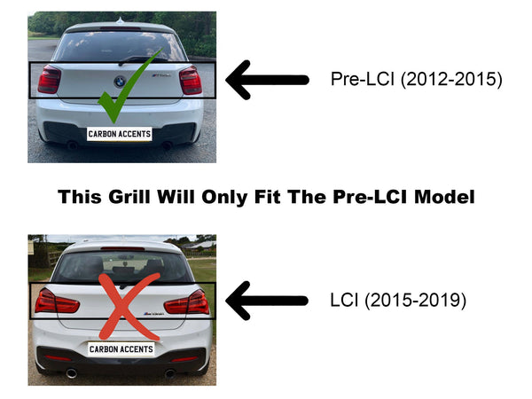 Two rear views of a white car are shown. The top image highlights a 2012-2015 model with a green check, labeled "Pre-LCI." The bottom image has a red cross, labeled "LCI (2015-2019)." Text states "This Grill Will Only Fit The Pre-LCI Model." Both images display the text "CARBON ACCENTS."